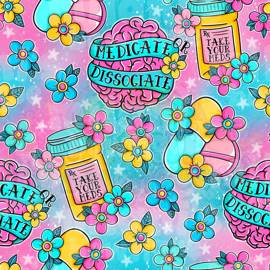 Medicate Dissociate